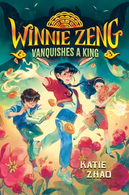 Winnie Zeng Vanquishes a King book cover