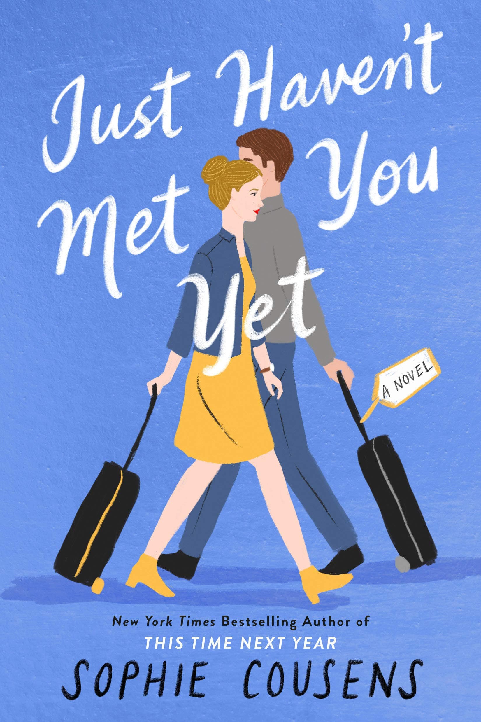 Just Haven't Met You Yet book cover