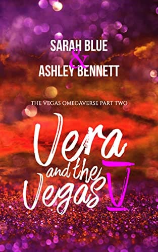 Vera and the Vegas V: Part Two