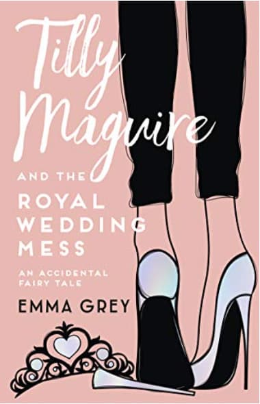 Tilly Maguire and the Royal Wedding Mess