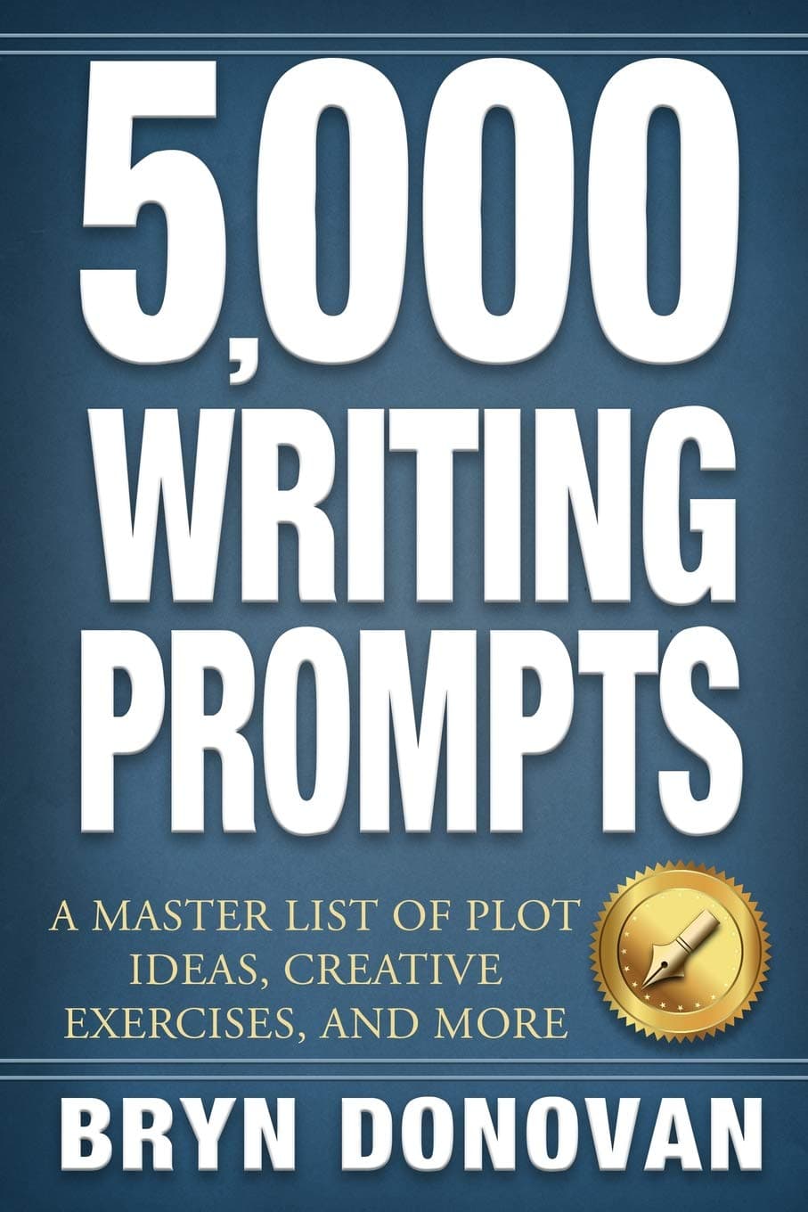 5,000 Writing Prompts: A Master List of Plot Ideas, Creative Exercises, and More book cover