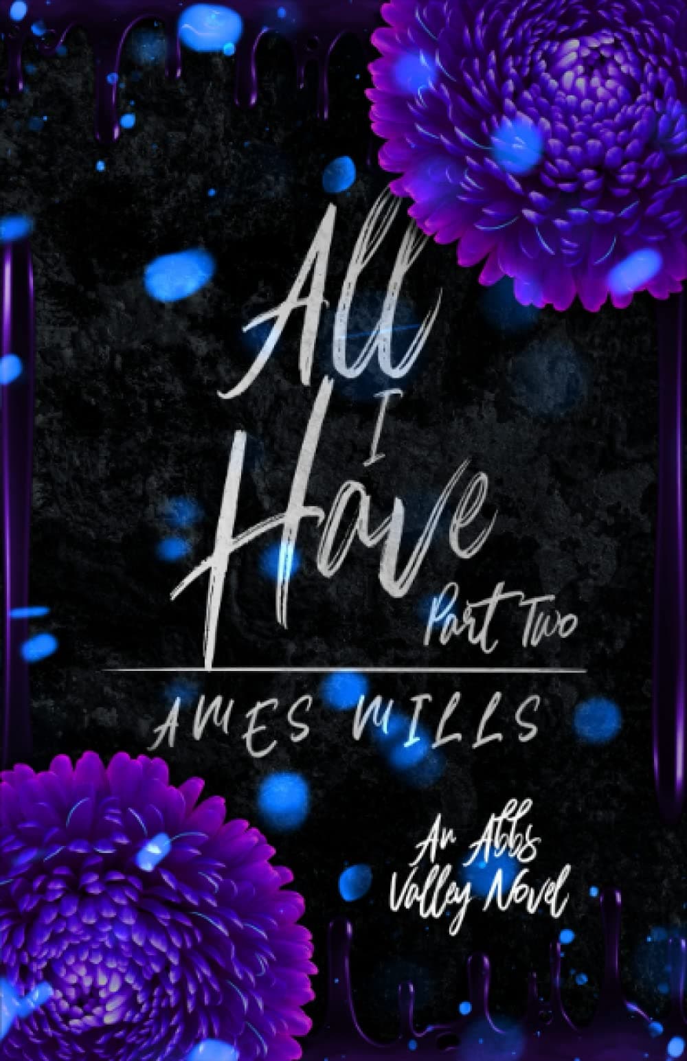 All I Have: Part Two book cover