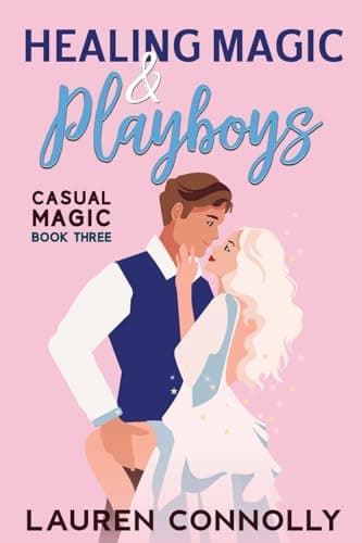 Healing Magic & Playboys