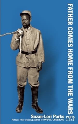 Father Comes Home From the Wars book cover