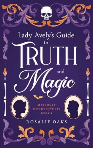 Lady Avely's Guide to Truth and Magic book cover