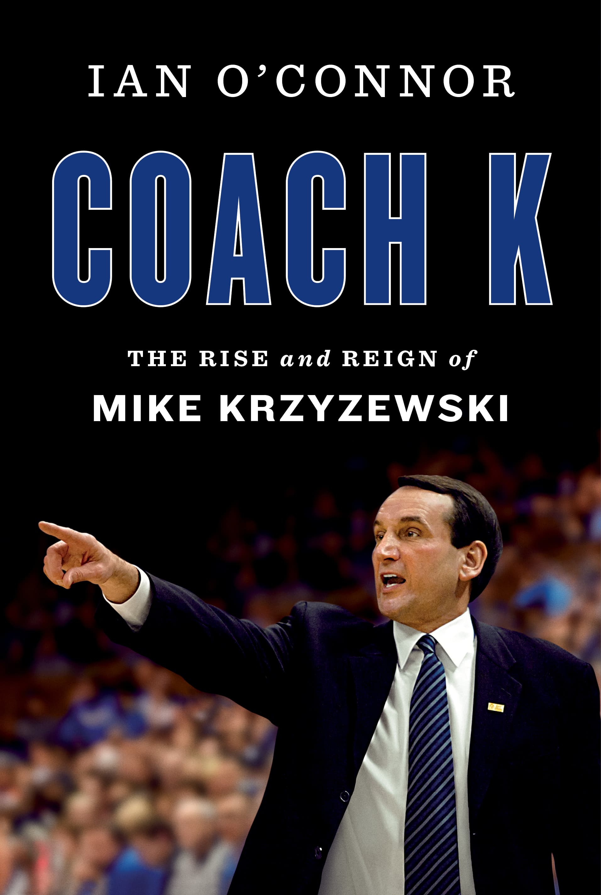 Coach K: The Rise and Reign of Mike Krzyzewski book cover