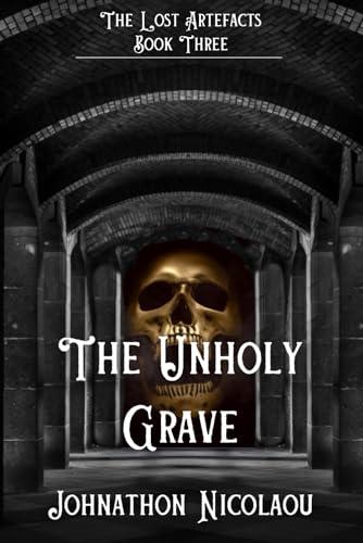 The Unholy Grave