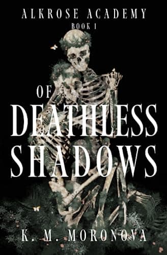 Of Deathless Shadows