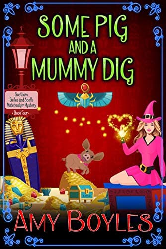 Some Pig and a Mummy Dig book cover