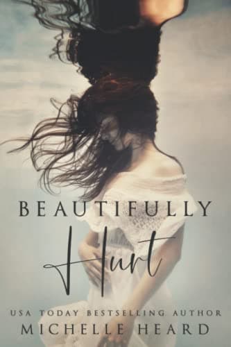 Beautifully Hurt