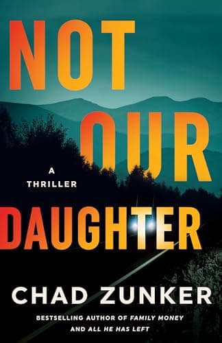 Not Our Daughter: A Thriller book cover