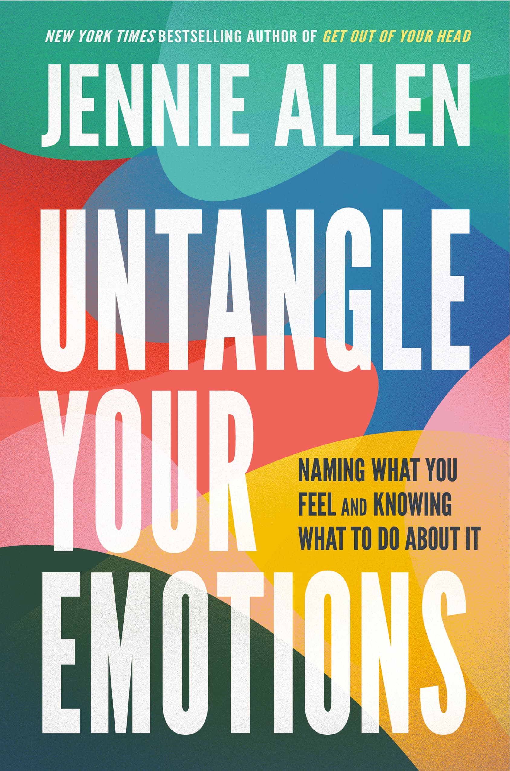 Untangle Your Emotions: Naming What You Feel and Knowing What to Do About It book cover