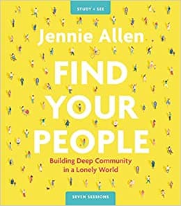 Find Your People Study Guide plus Streaming Video: Building Deep Community in a Lonely World book cover