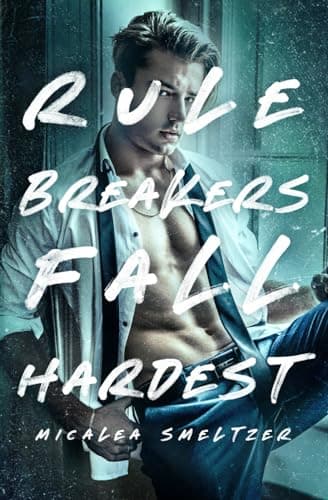 Rule Breakers Fall Hardest book cover