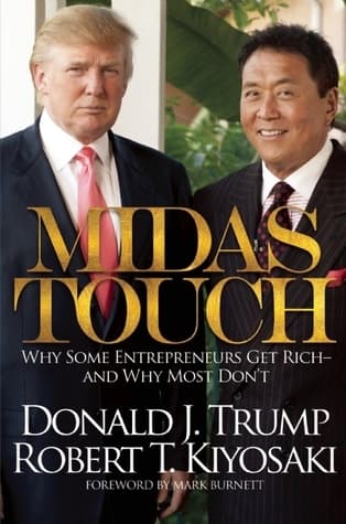 Midas Touch: Why Some Entrepreneurs Get Rich-And Why Most Don't book cover