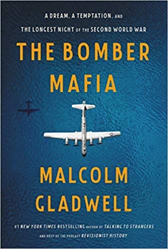 The Bomber Mafia: A Dream, a Temptation, and the Longest Night of the Second World War book cover