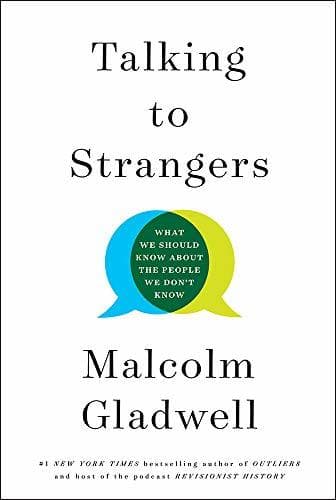 Talking to Strangers: What We Should Know About the People We Don’t Know book cover