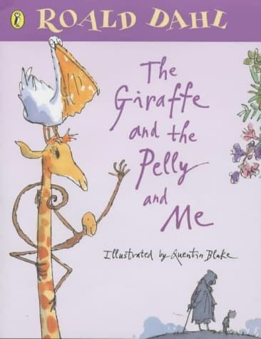 The Giraffe and the Pelly and Me book cover