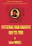 Quotations From Chairman Mao Tse-tung (the Little Red Book) & Other Works book cover