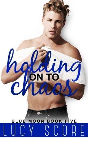 Holding on to Chaos book cover