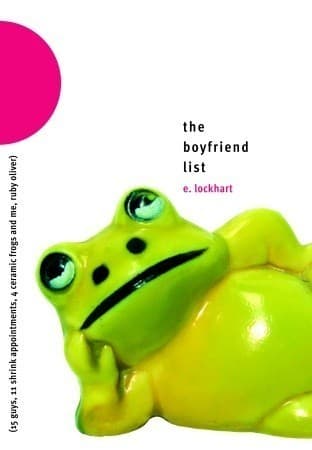 The Boyfriend List: 15 Guys, 11 Shrink Appointments, 4 Ceramic Frogs and Me, Ruby Oliver book cover