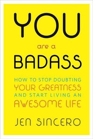 You Are a Badass: How to Stop Doubting Your Greatness and Start Living an Awesome Life book cover