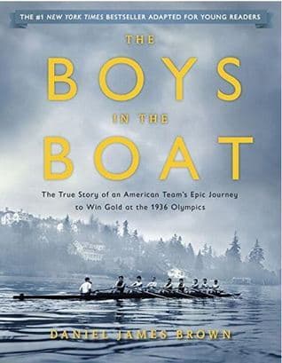 The Boys in the Boat: The True Story of an American Team's Epic Journey to Win Gold at the 1936 Olympics book cover