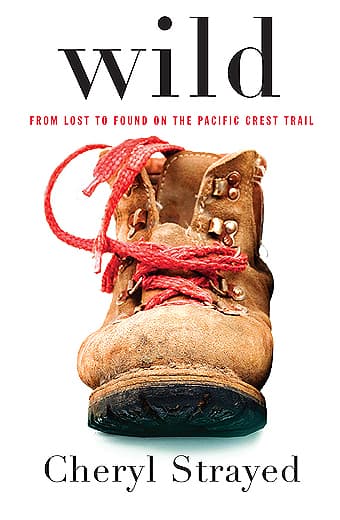 Wild: From Lost to Found on the Pacific Crest Trail book cover