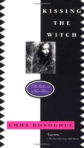 Kissing the Witch: Old Tales in New Skins book cover