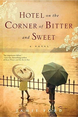 Hotel on the Corner of Bitter and Sweet book cover