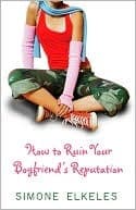 How to Ruin Your Boyfriend's Reputation book cover