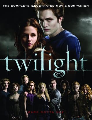 Twilight: The Complete Illustrated Movie Companion book cover