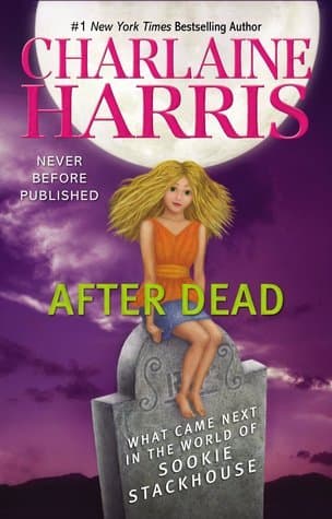 After Dead: What Came Next in the World of Sookie Stackhouse book cover