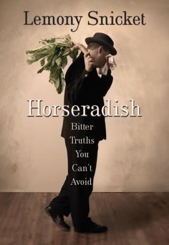 Horseradish: Bitter Truths You Can't Avoid book cover