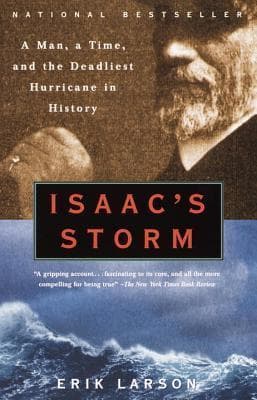 Isaac's Storm: A Man, a Time, and the Deadliest Hurricane in History book cover