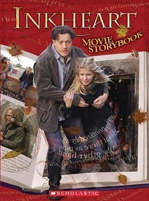 Inkheart: Movie Storybook. Adapted by Sonia Sander