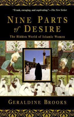 Nine Parts of Desire: The Hidden World of Islamic Women book cover