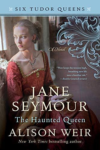 Jane Seymour: The Haunted Queen (Six Tudor Queens, #3) book cover