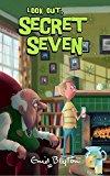 Look Out, Secret Seven (The Secret Seven, #14) book cover