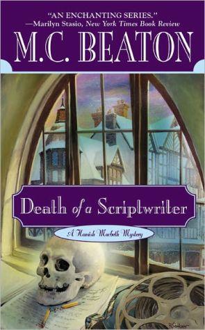 Death of a Scriptwriter (Hamish Macbeth, #14)