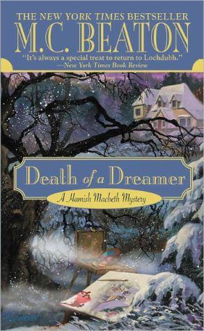 Death of a Dreamer (Hamish Macbeth, #21)