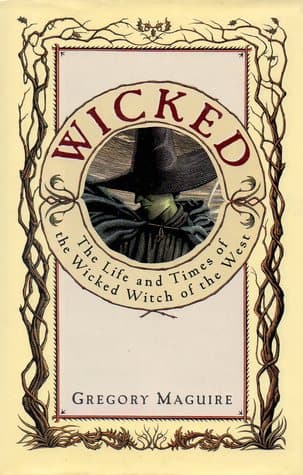 Wicked: The Life and Times of the Wicked Witch of the West book cover