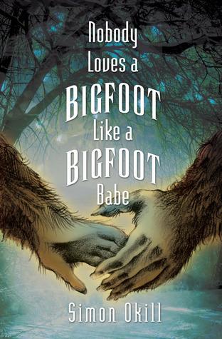 Nobody Loves a Bigfoot Like a Bigfoot Babe