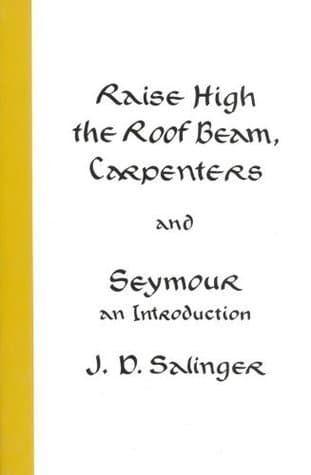 Raise High the Roof Beam, Carpenters & Seymour: An Introduction book cover