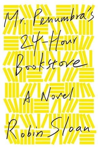 Mr. Penumbra's 24-Hour Bookstore book cover
