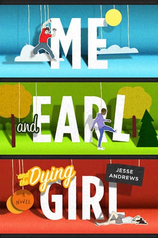 Me and Earl and the Dying Girl book cover