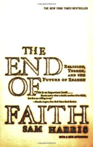 The End of Faith: Religion, Terror, and the Future of Reason book cover