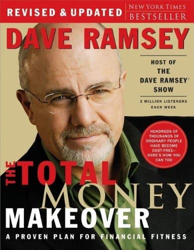 The Total Money Makeover: A Proven Plan for Financial Fitness book cover