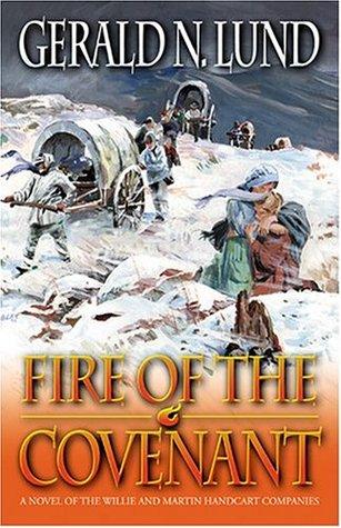 Fire of the Covenant: The Story of the Willie and Martin Handcart Companies book cover