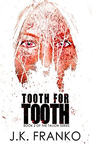 Tooth for Tooth